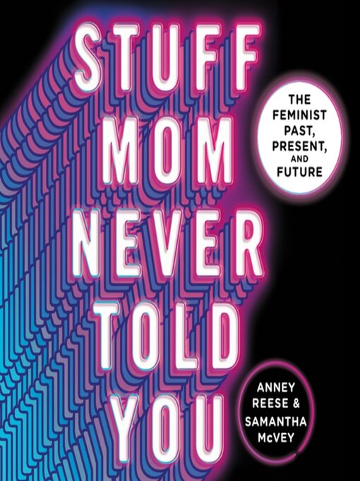 Title details for Stuff Mom Never Told You by Anney Reese - Available